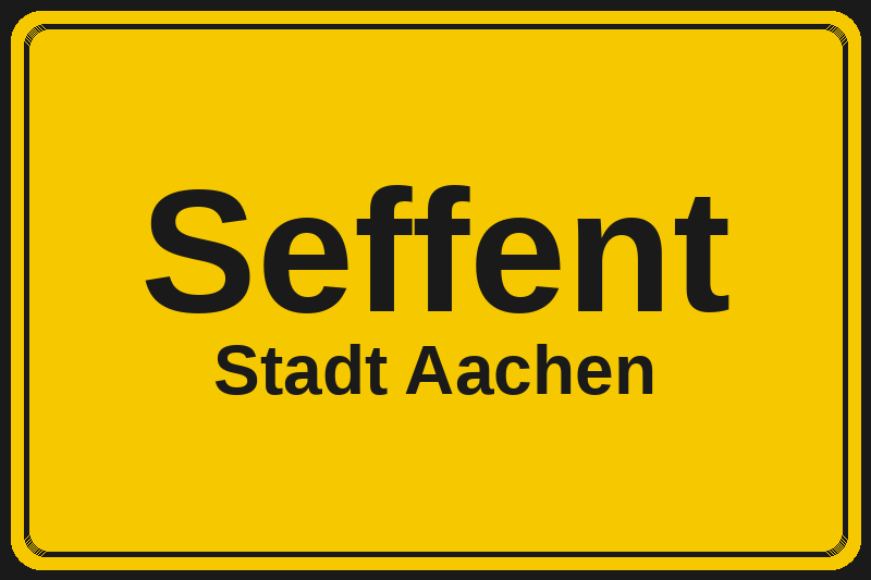 Ortsschild Seffent in Aachen – Hotels, Pensionen und Ferienwohnungen im Stadtteil