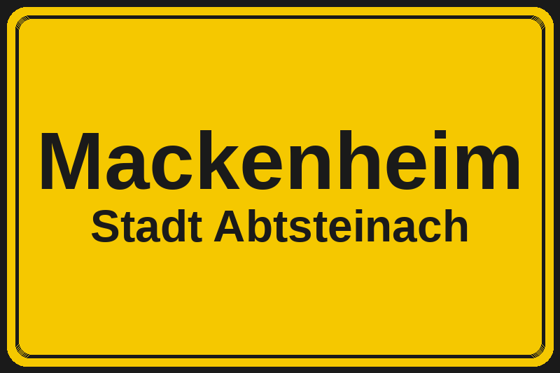 Ortsschild Mackenheim in Abtsteinach – Hotels, Pensionen und Ferienwohnungen im Stadtteil