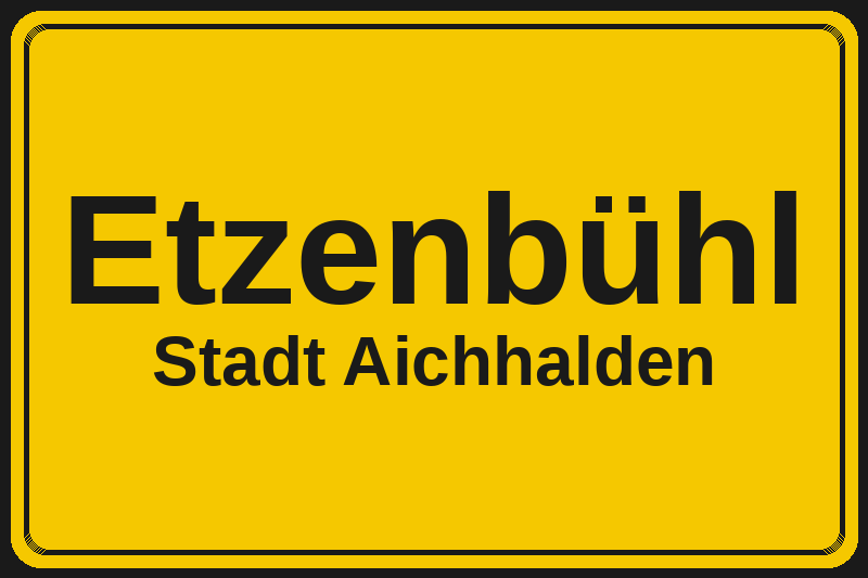 Etzenbühl (Aichhalden) – Hotels im Stadtteil Ortsschild Etzenbühl in Aichhalden – Hotels, Pensionen und Ferienwohnungen im Stadtteil
