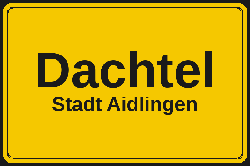 Dachtel (Aidlingen) – Hotels im Stadtteil Ortsschild Dachtel in Aidlingen – Hotels, Pensionen und Ferienwohnungen im Stadtteil