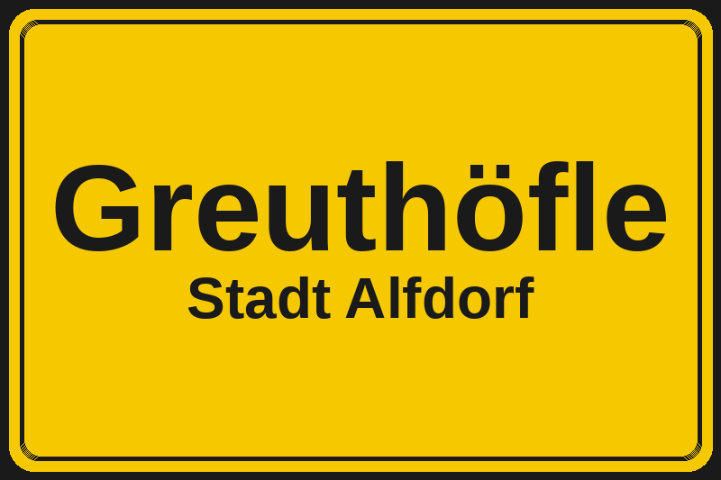 Greuthöfle (Alfdorf) – Hotels im Stadtteil Ortsschild Greuthöfle in Alfdorf – Hotels, Pensionen und Ferienwohnungen im Stadtteil