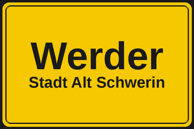 Werder (Alt Schwerin) – Hotels im Stadtteil Ortsschild Werder in Alt Schwerin – Hotels, Pensionen und Ferienwohnungen im Stadtteil