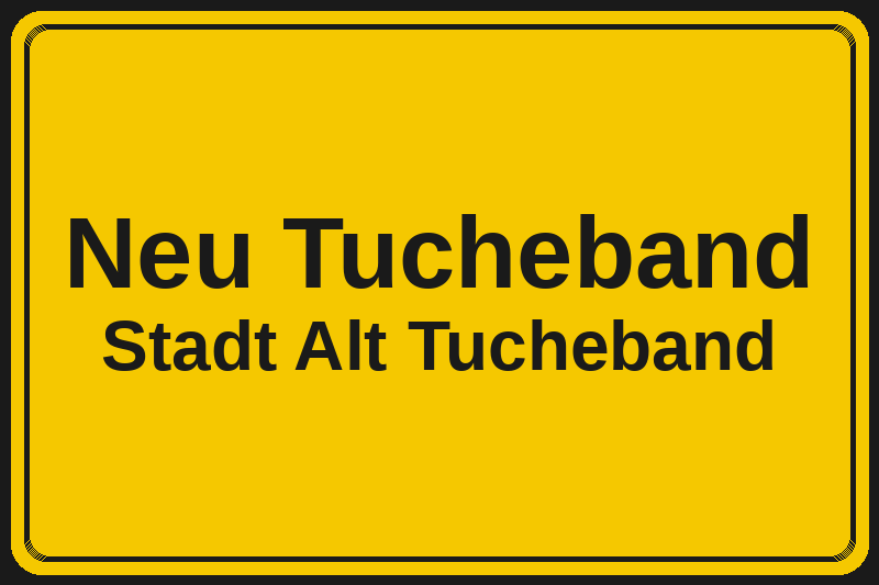 Neu Tucheband (Alt Tucheband) – Hotels im Stadtteil Ortsschild Neu Tucheband in Alt Tucheband – Hotels, Pensionen und Ferienwohnungen im Stadtteil