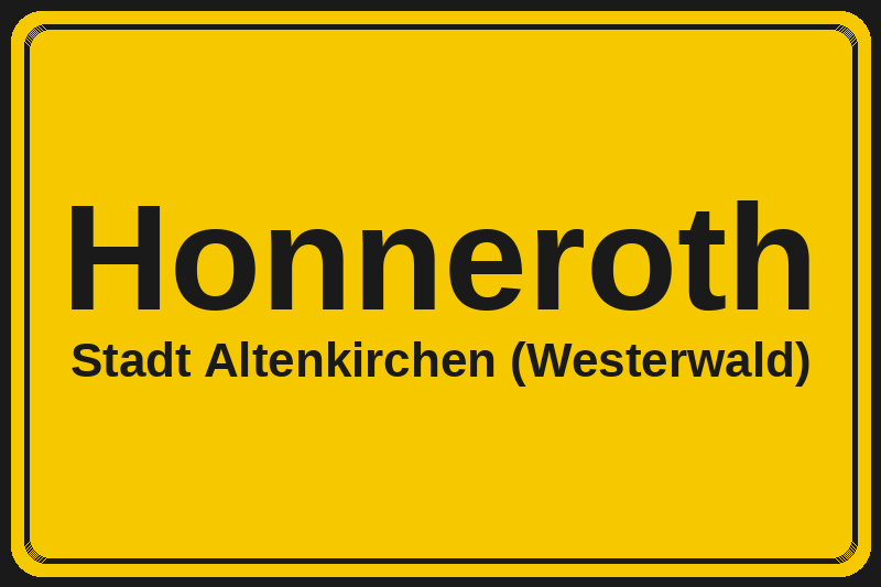 Honneroth (Altenkirchen (Westerwald)) – Hotels im Stadtteil Ortsschild Honneroth in Altenkirchen (Westerwald) – Hotels, Pensionen und Ferienwohnungen im Stadtteil