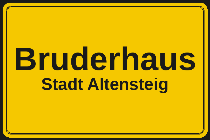 Ortsschild Bruderhaus in Altensteig – Hotels, Pensionen und Ferienwohnungen im Stadtteil