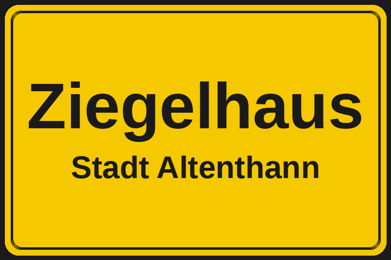 Ziegelhaus (Altenthann) – Hotels im Stadtteil Ortsschild Ziegelhaus in Altenthann – Hotels, Pensionen und Ferienwohnungen im Stadtteil