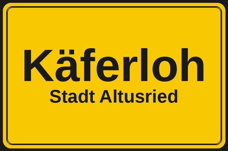 Käferloh (Altusried) – Hotels im Stadtteil Ortsschild Käferloh in Altusried – Hotels, Pensionen und Ferienwohnungen im Stadtteil