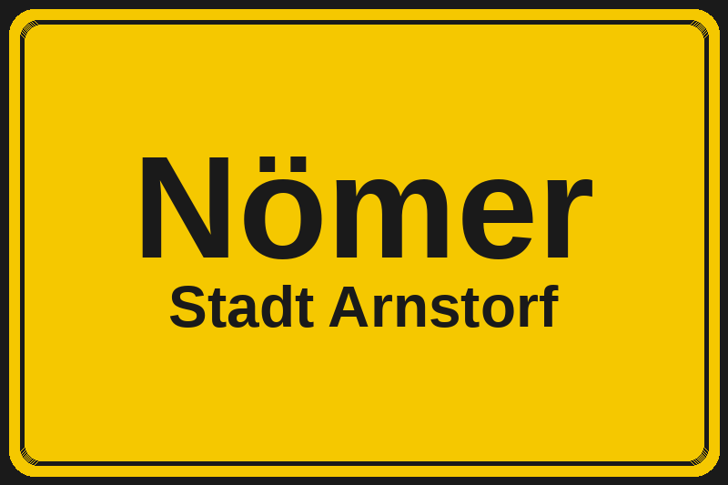 Ortsschild Nömer in Arnstorf – Hotels, Pensionen und Ferienwohnungen im Stadtteil