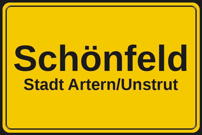 Ortsschild Schönfeld in Artern/Unstrut – Hotels, Pensionen und Ferienwohnungen im Stadtteil