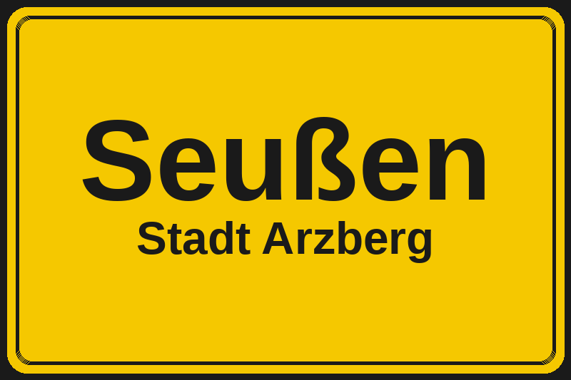 Ortsschild Seußen in Arzberg – Hotels, Pensionen und Ferienwohnungen im Stadtteil