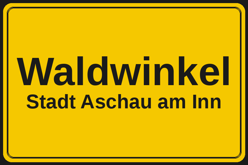 Ortsschild Waldwinkel in Aschau am Inn – Hotels, Pensionen und Ferienwohnungen im Stadtteil