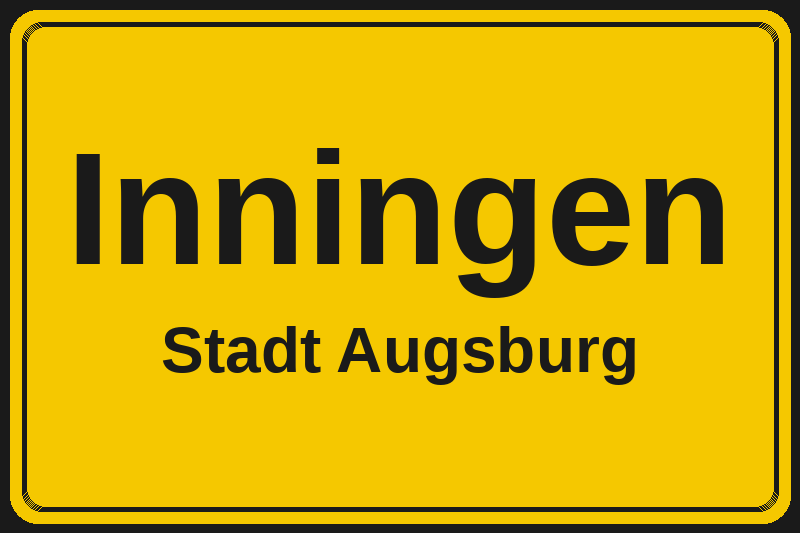Ortsschild Inningen in Augsburg – Hotels, Pensionen und Ferienwohnungen im Stadtteil