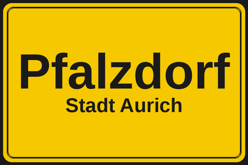 Pfalzdorf (Aurich) – Hotels im Stadtteil Ortsschild Pfalzdorf in Aurich – Hotels, Pensionen und Ferienwohnungen im Stadtteil