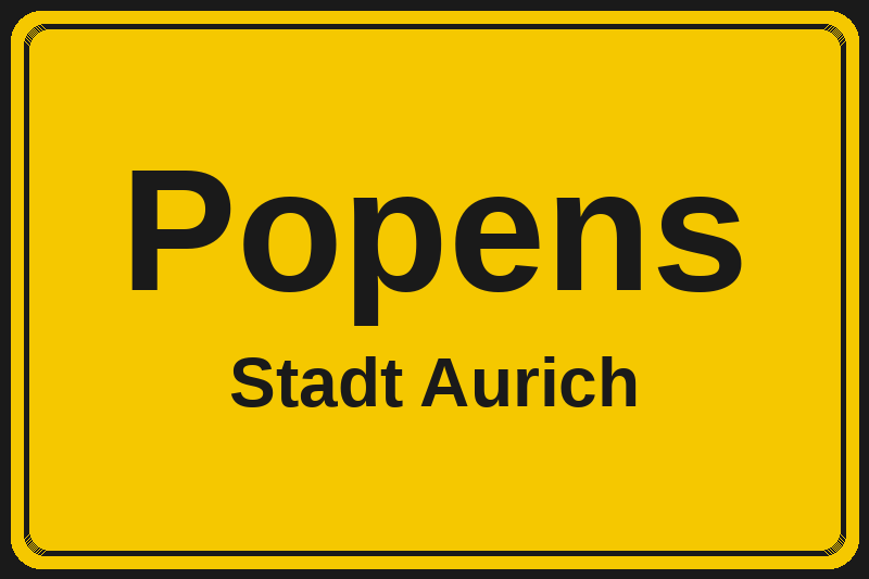 Popens (Aurich) – Hotels im Stadtteil Ortsschild Popens in Aurich – Hotels, Pensionen und Ferienwohnungen im Stadtteil