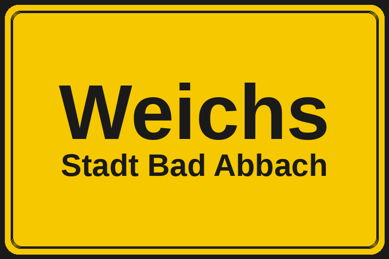 Ortsschild Weichs in Bad Abbach – Hotels, Pensionen und Ferienwohnungen im Stadtteil