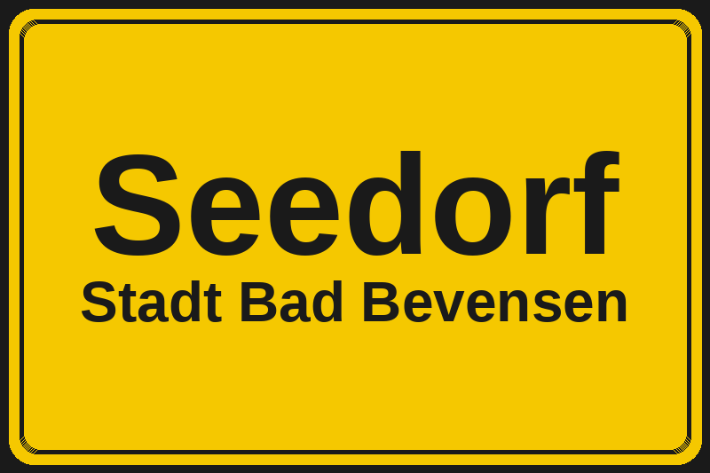 Ortsschild Seedorf in Bad Bevensen – Hotels, Pensionen und Ferienwohnungen im Stadtteil