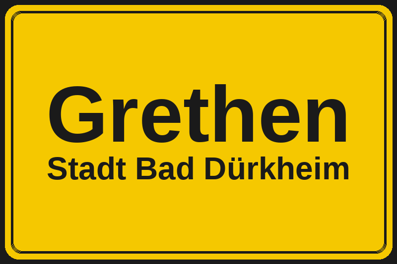 Ortsschild Grethen in Bad Dürkheim – Hotels, Pensionen und Ferienwohnungen im Stadtteil