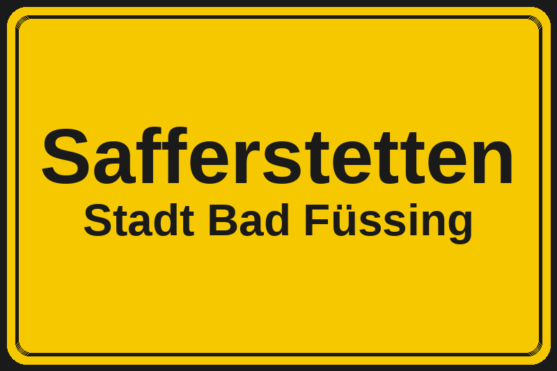Ortsschild Safferstetten in Bad Füssing – Hotels, Pensionen und Ferienwohnungen im Stadtteil