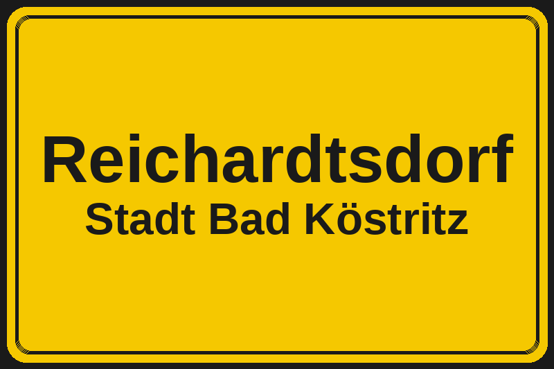 Ortsschild Reichardtsdorf in Bad Köstritz – Hotels, Pensionen und Ferienwohnungen im Stadtteil