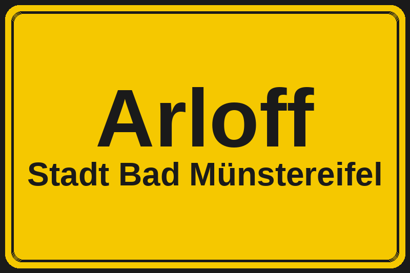 Arloff (Bad Münstereifel) – Hotels im Stadtteil Ortsschild Arloff in Bad Münstereifel – Hotels, Pensionen und Ferienwohnungen im Stadtteil