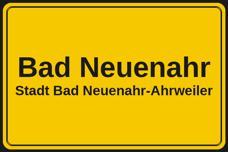 Ortsschild Bad Neuenahr in Bad Neuenahr-Ahrweiler – Hotels, Pensionen und Ferienwohnungen im Stadtteil