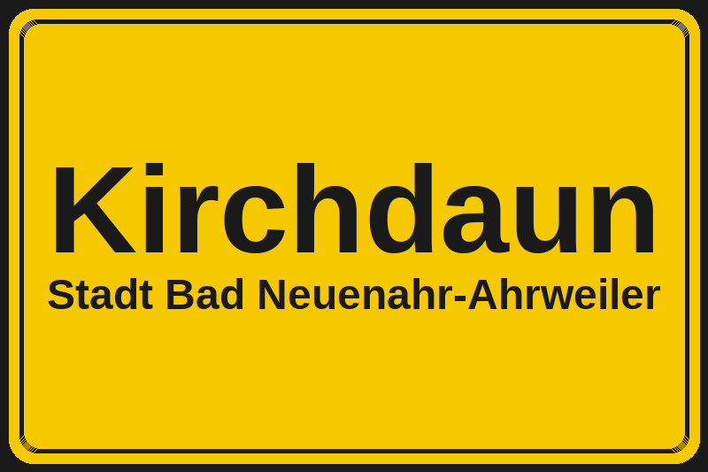 Ortsschild Kirchdaun in Bad Neuenahr-Ahrweiler – Hotels, Pensionen und Ferienwohnungen im Stadtteil