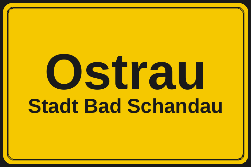 Ortsschild Ostrau in Bad Schandau – Hotels, Pensionen und Ferienwohnungen im Stadtteil