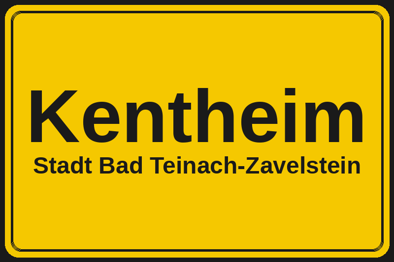 Ortsschild Kentheim in Bad Teinach-Zavelstein – Hotels, Pensionen und Ferienwohnungen im Stadtteil