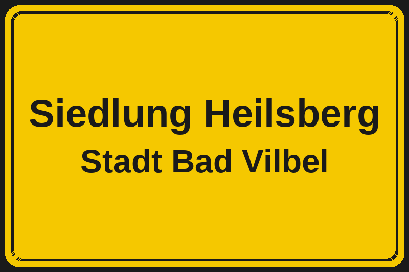 Ortsschild Siedlung Heilsberg in Bad Vilbel – Hotels, Pensionen und Ferienwohnungen im Stadtteil