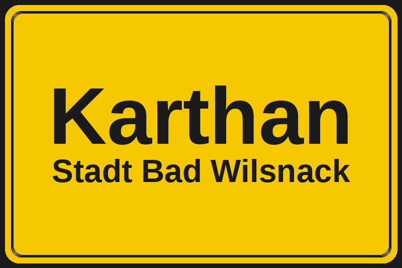 Ortsschild Karthan in Bad Wilsnack – Hotels, Pensionen und Ferienwohnungen im Stadtteil