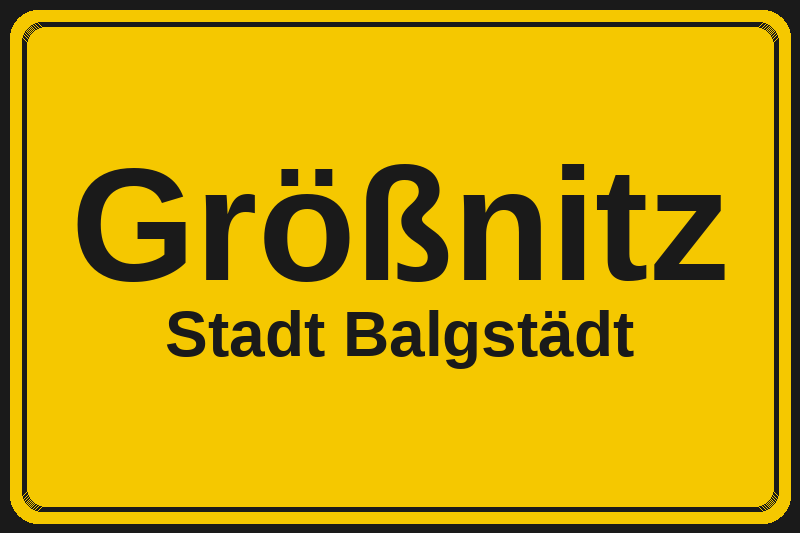 Ortsschild Größnitz in Balgstädt – Hotels, Pensionen und Ferienwohnungen im Stadtteil