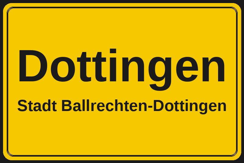 Ortsschild Dottingen in Ballrechten-Dottingen – Hotels, Pensionen und Ferienwohnungen im Stadtteil