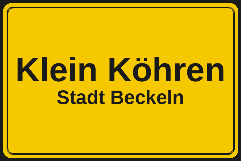 Ortsschild Klein Köhren in Beckeln – Hotels, Pensionen und Ferienwohnungen im Stadtteil