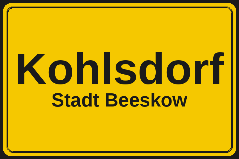 Ortsschild Kohlsdorf in Beeskow – Hotels, Pensionen und Ferienwohnungen im Stadtteil