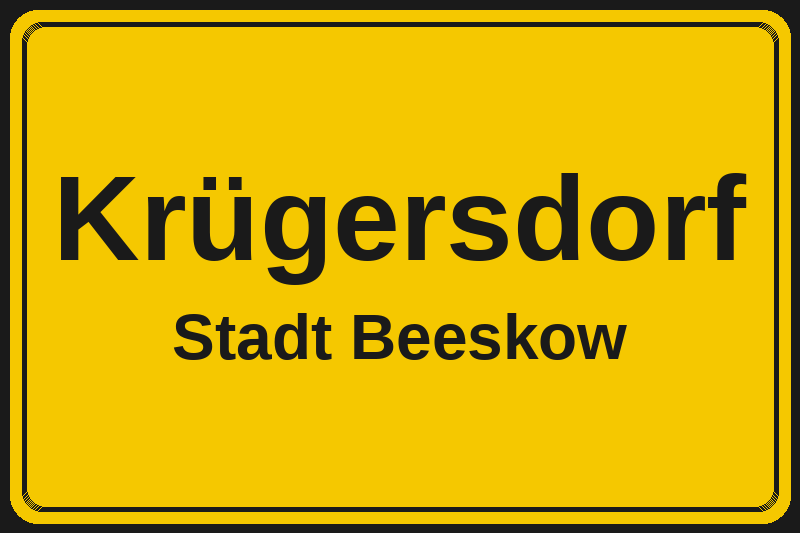 Ortsschild Krügersdorf in Beeskow – Hotels, Pensionen und Ferienwohnungen im Stadtteil