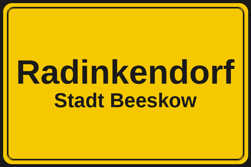 Ortsschild Radinkendorf in Beeskow – Hotels, Pensionen und Ferienwohnungen im Stadtteil
