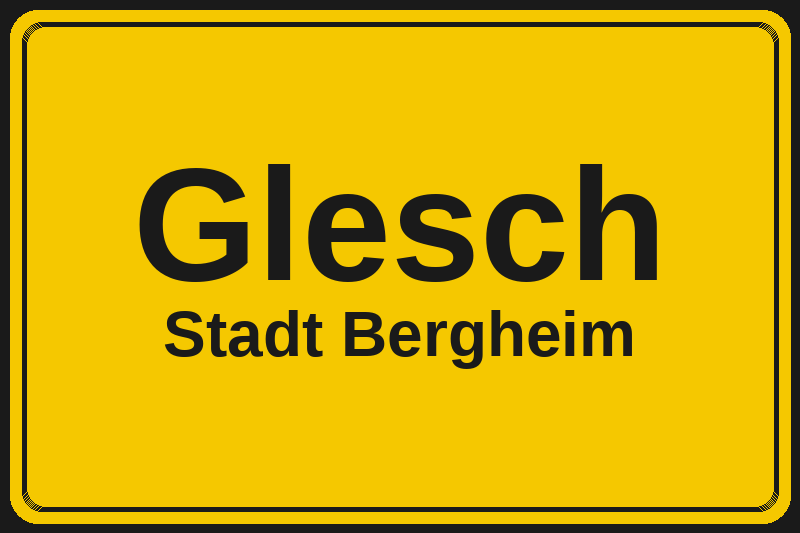 Ortsschild Glesch in Bergheim – Hotels, Pensionen und Ferienwohnungen im Stadtteil