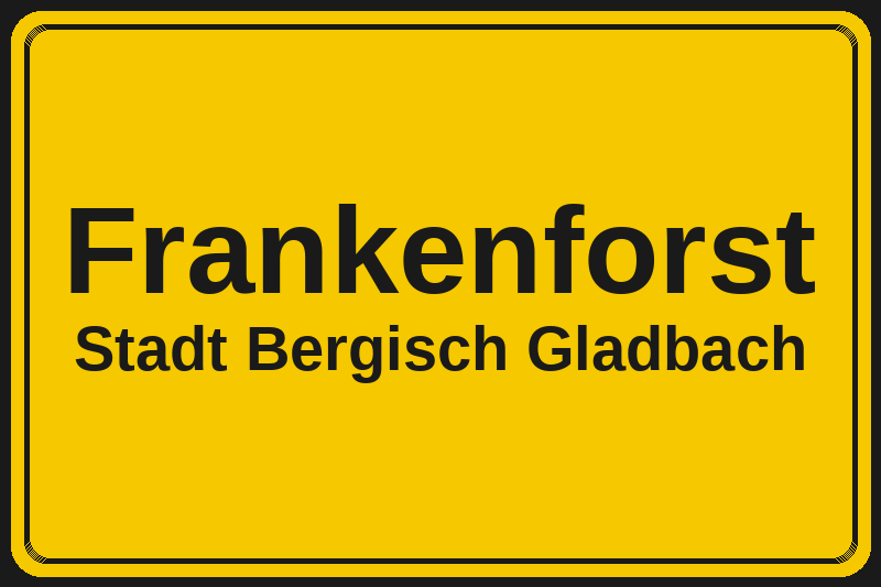Ortsschild Frankenforst in Bergisch Gladbach – Hotels, Pensionen und Ferienwohnungen im Stadtteil