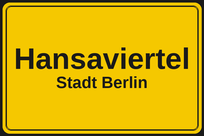 Ortsschild Hansaviertel in Berlin – Hotels, Pensionen und Ferienwohnungen im Stadtteil