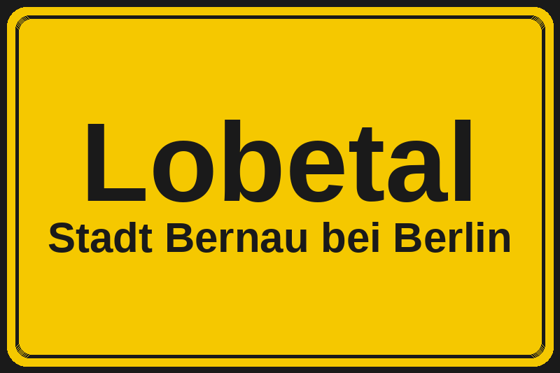 Lobetal (Bernau bei Berlin) – Hotels im Stadtteil Ortsschild Lobetal in Bernau bei Berlin – Hotels, Pensionen und Ferienwohnungen im Stadtteil
