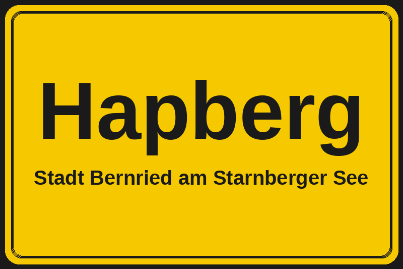 Ortsschild Hapberg in Bernried am Starnberger See – Hotels, Pensionen und Ferienwohnungen im Stadtteil
