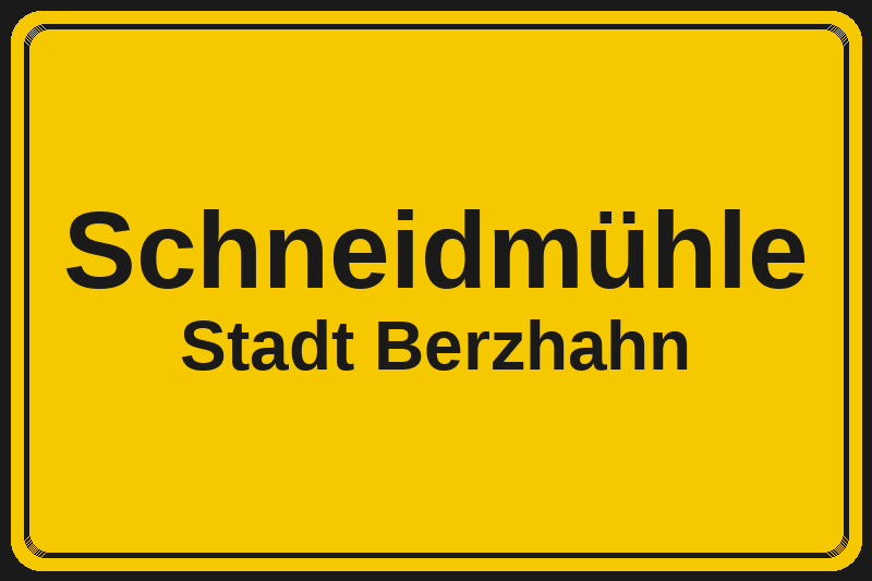 Schneidmühle (Berzhahn) – Hotels im Stadtteil Ortsschild Schneidmühle in Berzhahn – Hotels, Pensionen und Ferienwohnungen im Stadtteil