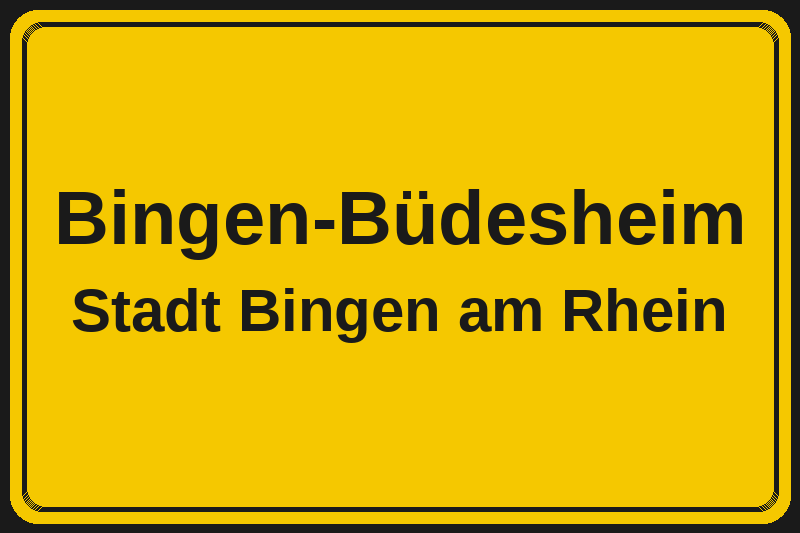 Ortsschild Bingen-Büdesheim in Bingen am Rhein – Hotels, Pensionen und Ferienwohnungen im Stadtteil