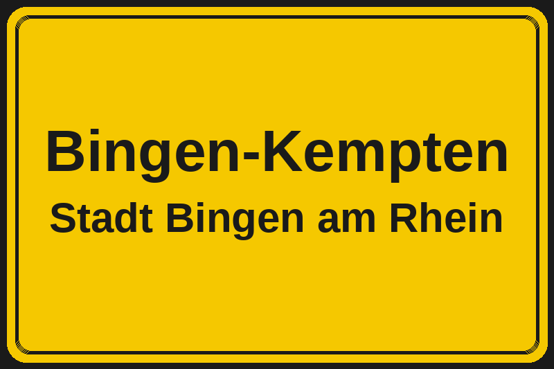 Ortsschild Bingen-Kempten in Bingen am Rhein – Hotels, Pensionen und Ferienwohnungen im Stadtteil
