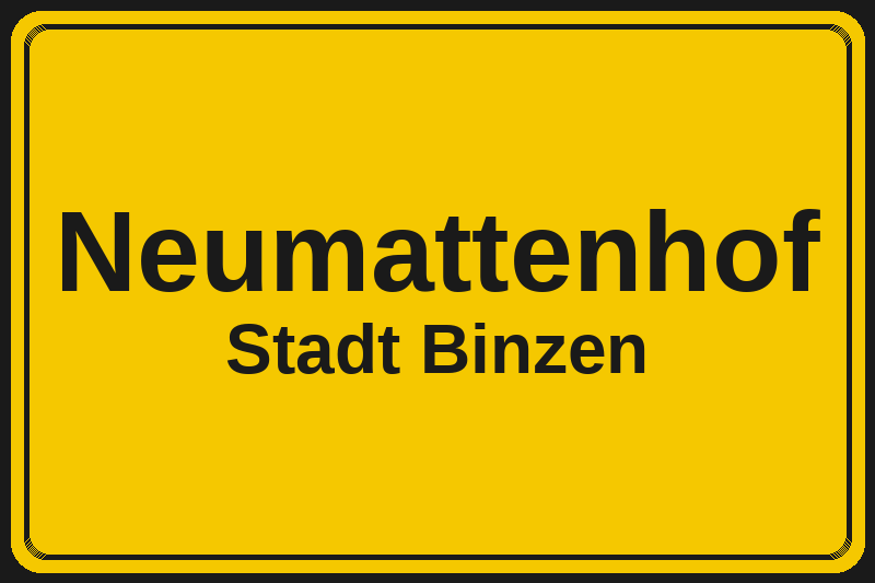 Ortsschild Neumattenhof in Binzen – Hotels, Pensionen und Ferienwohnungen im Stadtteil
