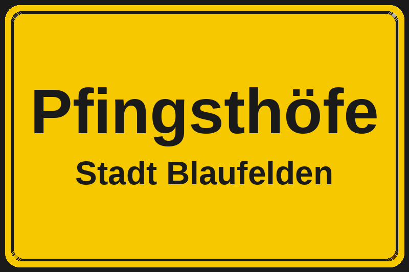 Pfingsthöfe (Blaufelden) – Hotels im Stadtteil Ortsschild Pfingsthöfe in Blaufelden – Hotels, Pensionen und Ferienwohnungen im Stadtteil