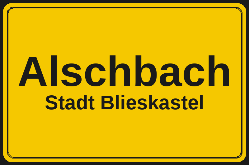 Alschbach (Blieskastel) – Hotels im Stadtteil Ortsschild Alschbach in Blieskastel – Hotels, Pensionen und Ferienwohnungen im Stadtteil