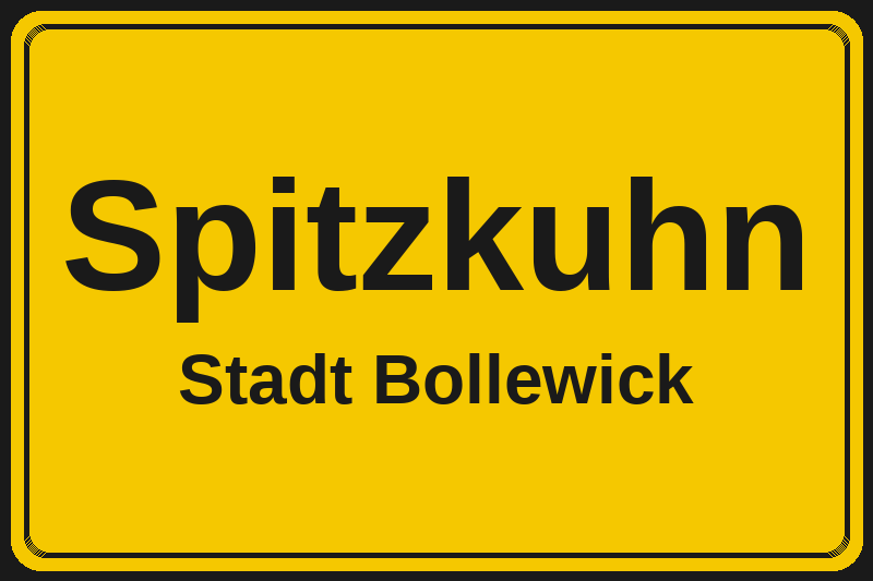 Ortsschild Spitzkuhn in Bollewick – Hotels, Pensionen und Ferienwohnungen im Stadtteil