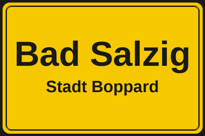 Ortsschild Bad Salzig in Boppard – Hotels, Pensionen und Ferienwohnungen im Stadtteil