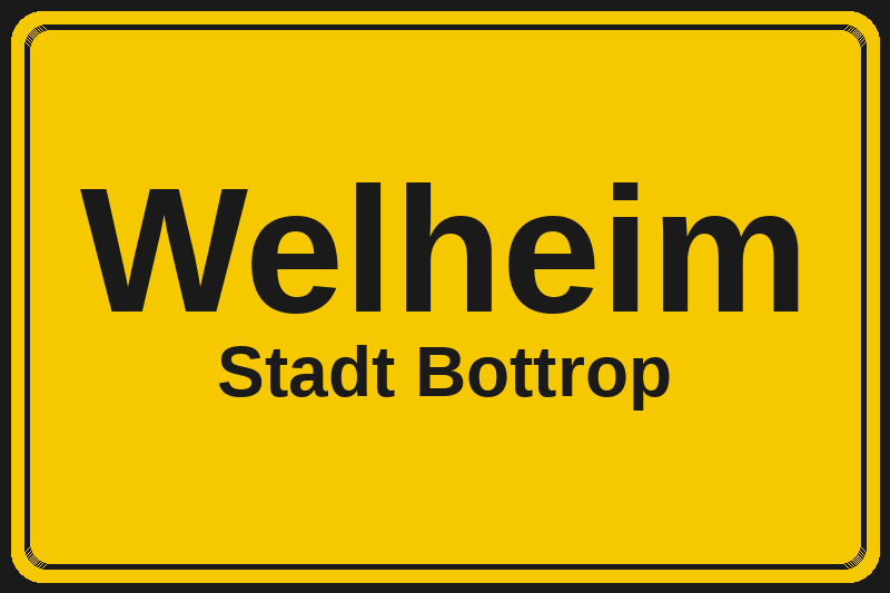 Ortsschild Welheim in Bottrop – Hotels, Pensionen und Ferienwohnungen im Stadtteil